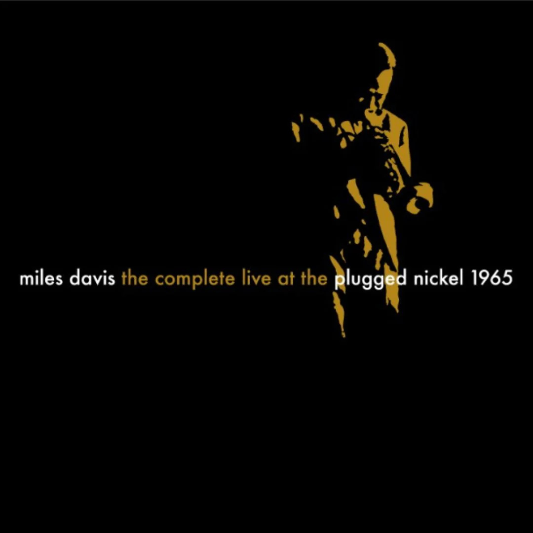 The Complete Plugged Nickel Live 1965